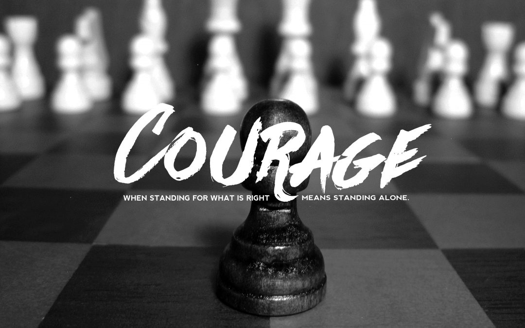 Courage to Stand in a Bow Down World